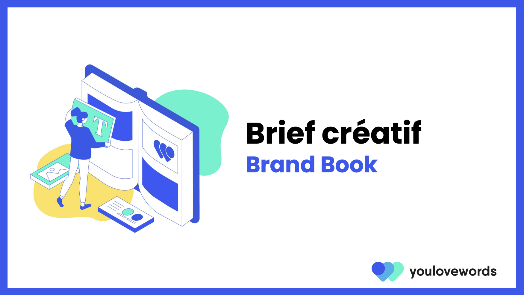 Brief Définition, Guide, Exemples et Templates youlovewords