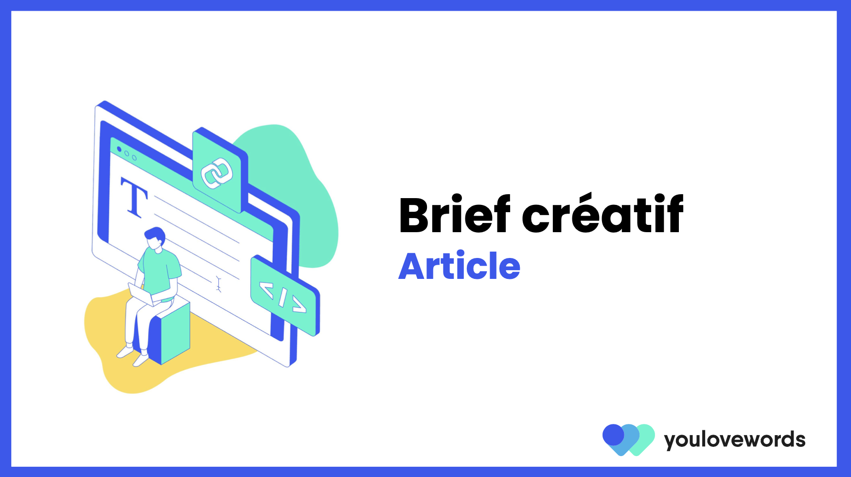 Brief Définition, Guide, Exemples et Templates youlovewords