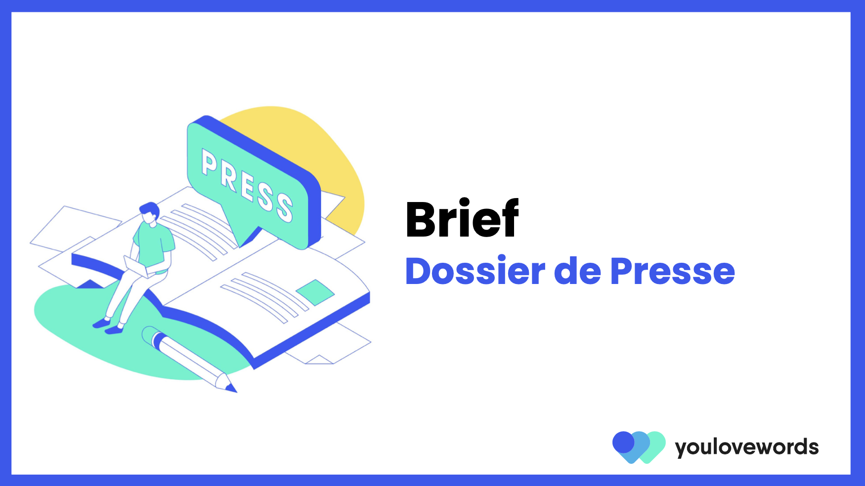 Brief Définition, Guide, Exemples et Templates youlovewords